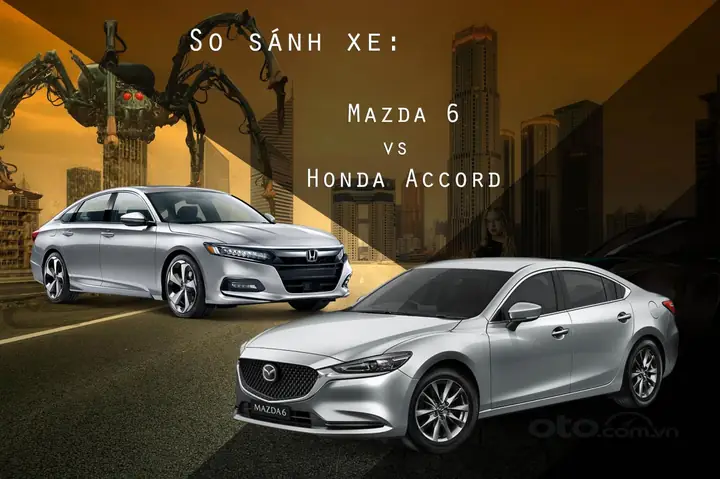 Mazda Atenza Hay Honda Accord: Đâu Là Lựa Chọn Xứng Đáng Cho Bạn?