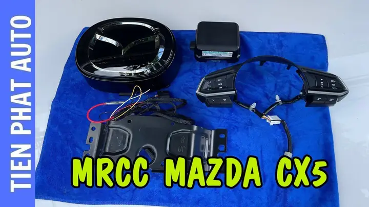 Mrcc Mazda Cx-5 Gắn Thêm: Nâng Cao Trải Nghiệm Lái & An Toàn