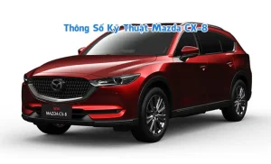 Mua Xe Mazda Cx-8 2019 Trả Góp: Hướng Dẫn Chi Tiết Và Những Điều Cần Biết