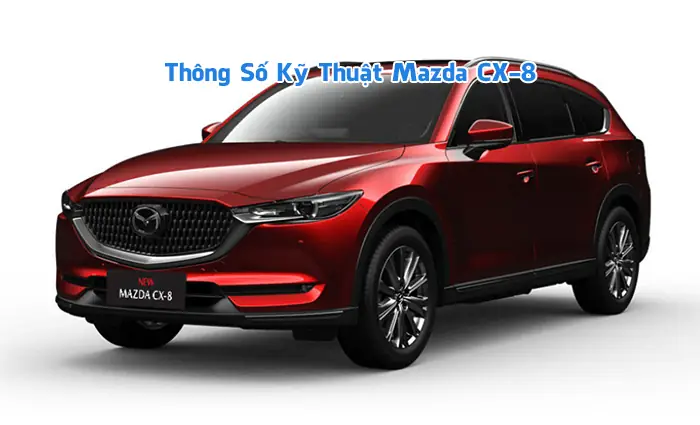 Mua Xe Mazda Cx-8 2019 Trả Góp: Hướng Dẫn Chi Tiết Và Những Điều Cần Biết