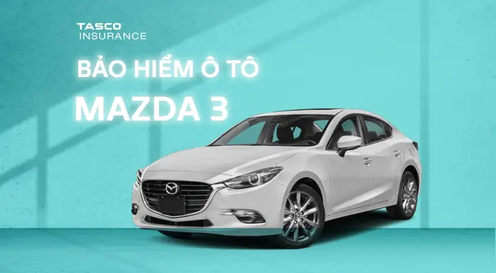 Phí Bảo Hiểm Xe Mazda 3: Hiểu Rõ Các Yếu Tố Ảnh Hưởng Đến Chi Phí Năm 2026