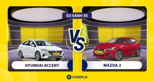 So Sánh Mazda 2 Và Hyundai Accent: Lựa Chọn Nào Phù Hợp Cho Bạn?