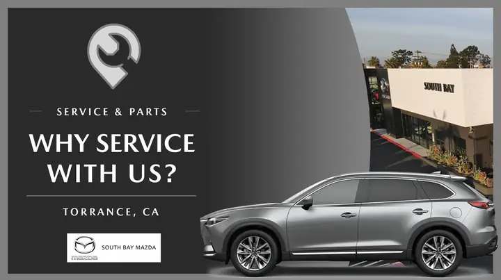 Giảm Chi Phí Bảo Dưỡng Xe Mazda Tại South Bay: Tìm Hiểu Ngay Các Ưu Đãi Dịch Vụ