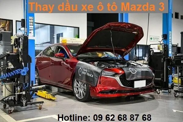 Thay Dầu Ô Tô Mazda 3: Khi Nào Cần, Quy Trình Và Chi Phí Chi Tiết