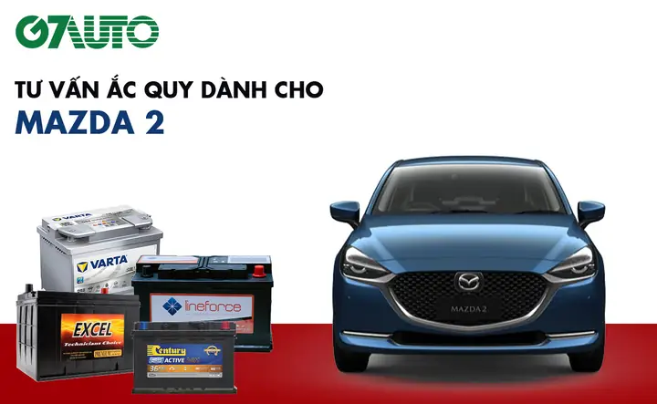 Xe Mazda 2 Dùng Bình Điện Nào: Hướng Dẫn Chi Tiết Từ A-z