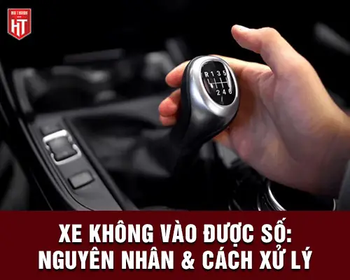 Xe Mazda Không Vào Được Số Lùi: Nguyên Nhân Phổ Biến Và Cách Khắc Phục Hiệu Quả