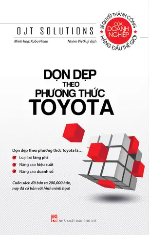Bí Quyết Toyota: Chiến Lược Thành Công Và Ứng Dụng Thực Tiễn Bí Quyết Toyota: Chiến Lược Thành Công Và Ứng Dụng Thực Tiễn