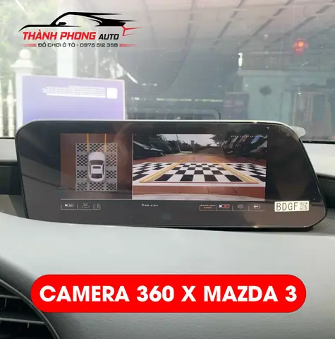 Camera 360 Cho Mazda 3: Chi Phí Lắp Đặt, Lợi Ích Và Kinh Nghiệm Chọn Lựa