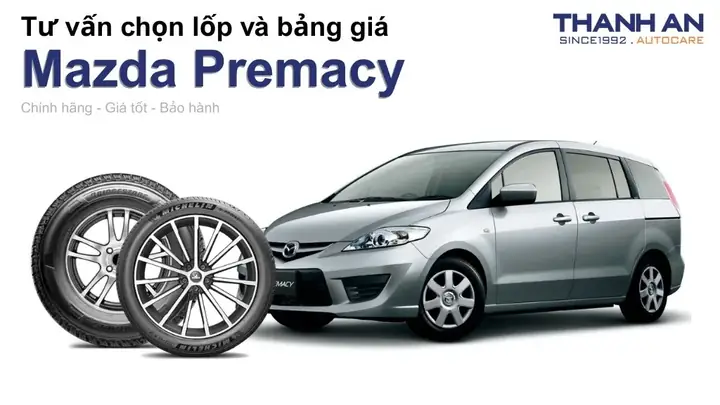 Lốp Xe 195/55r15 Cho Mazda Premacy: Giá Cả & Địa Điểm Mua Tại Gò Vấp