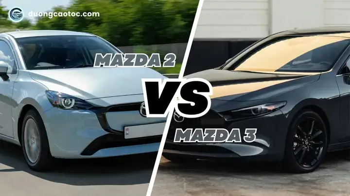 Mazda 2 Và Mazda 3: So Sánh Chi Tiết Khác Biệt Cho Người Tiêu Dùng