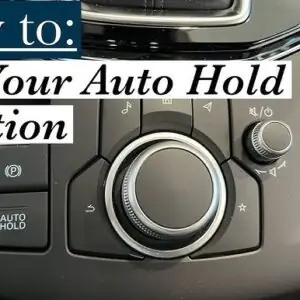 Mazda Cx-5 2018 1 Cầu Có Tính Năng Auto Hold Không? Hướng Dẫn Chi Tiết