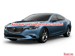 Những Tính Năng Nổi Bật Trên Mazda 6: Khám Phá Công Nghệ Và Trải Nghiệm Lái