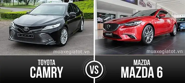 So Sánh Camry 2.0e Và Mazda 6: Lựa Chọn Nào Phù Hợp Với Bạn?