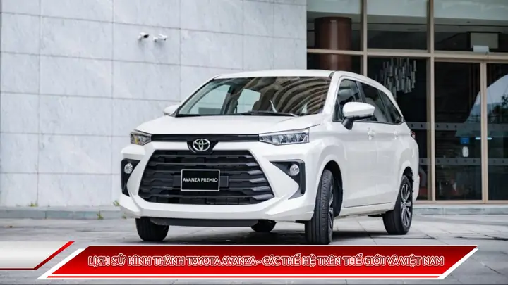 Toyota Avanza Wiki: Tổng Quan Chi Tiết, Lịch Sử, Đánh Giá Và Những Thông Tin Cần Biết