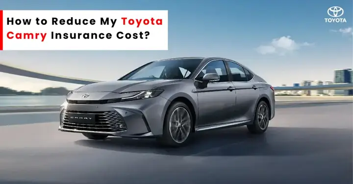 Toyota Camry Insurance: Hướng Dẫn Toàn Diện Để Bảo Vệ Xe Của Bạn Toyota Camry Insurance: Hướng Dẫn Toàn Diện Để Bảo Vệ Xe Của Bạn