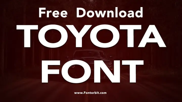 Toyota Font: Định Nghĩa, Lịch Sử Và Ứng Dụng Trong Thiết Kế Hiện Đại
