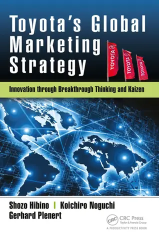 Toyota Global Strategy: Chiến Lược Toàn Cầu Của Toyota Và Những Bài Học Cho Doanh Nghiệp Việt Nam Toyota Global Strategy: Chiến Lược Toàn Cầu Của Toyota Và Những Bài Học Cho Doanh Nghiệp Việt Nam