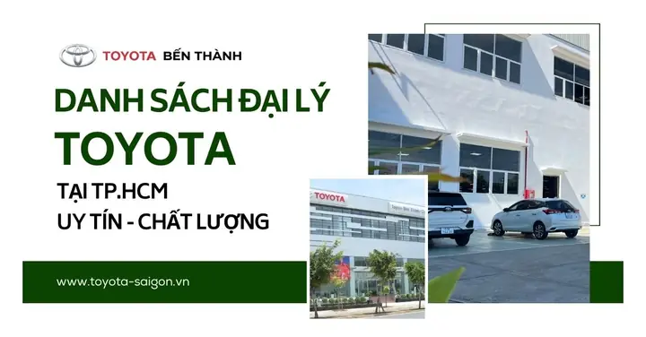 Toyota Hcm: Địa Chỉ, Dịch Vụ Và Mẫu Xe Nổi Bật